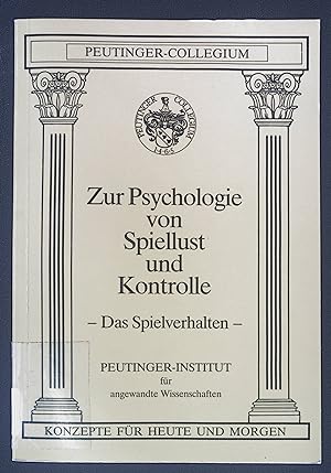 Seller image for Zur Psychologie von Spiellust und Kontrolle. Das Spielverhalten. for sale by books4less (Versandantiquariat Petra Gros GmbH & Co. KG)