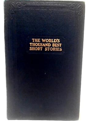 Bild des Verkufers fr The World's Thousand Best Short Stories. Volume 9 zum Verkauf von World of Rare Books