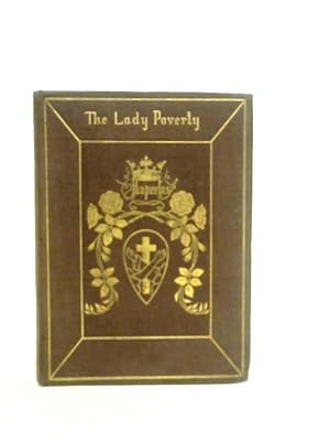 Bild des Verkufers fr The Lady Poverty: A XIII Century Allegory zum Verkauf von World of Rare Books