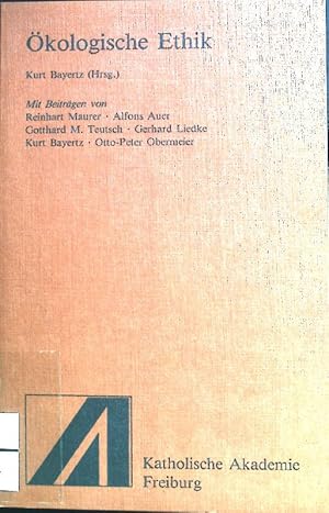 Seller image for kologische Ethik. Schriftenreihe der Katholischen Akademie der Erzdizese Freiburg for sale by books4less (Versandantiquariat Petra Gros GmbH & Co. KG)
