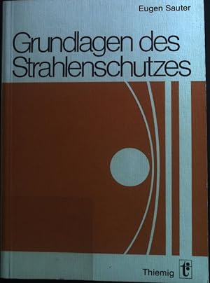 Grundlagen des Strahlenschutzes = Basic manual for radiation protection. Thiemig-Taschenbücher ; ...