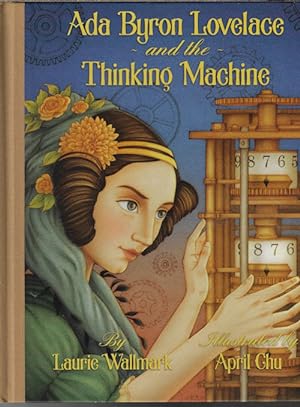 Imagen del vendedor de ADA BYRON LOVELACE AND THE THINKING MACHINE a la venta por Books from the Crypt