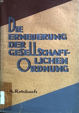 Seller image for Die Erneuerung der gesellschaftlichen Ordnung nach der Enzyklika Quadragesimo anno. for sale by books4less (Versandantiquariat Petra Gros GmbH & Co. KG)