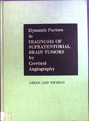 Imagen del vendedor de Dynamic Factors in Diagnosis of supratentorial brain tumors by cerebral Angiography a la venta por books4less (Versandantiquariat Petra Gros GmbH & Co. KG)