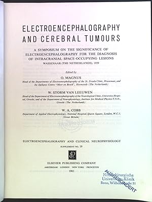 Image du vendeur pour Electroencephalography and cerebral Tumors: A Symposium on the significance of electroencephalography for the diagnosis of intracarnial space-occupying lesions mis en vente par books4less (Versandantiquariat Petra Gros GmbH & Co. KG)
