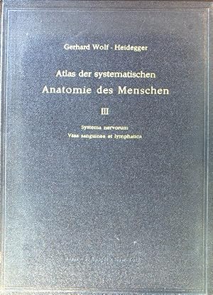 Imagen del vendedor de Systema Nervorum - Vasa Sanguinea et Lymphatica; Atlas der systematischen Anatomie des Menschen; Band 3; a la venta por books4less (Versandantiquariat Petra Gros GmbH & Co. KG)