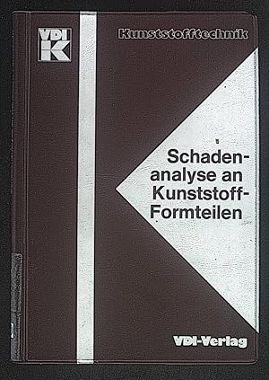 Seller image for Schadenanalyse an Kunststoff-Formteilen. Kunststofftechnik for sale by books4less (Versandantiquariat Petra Gros GmbH & Co. KG)