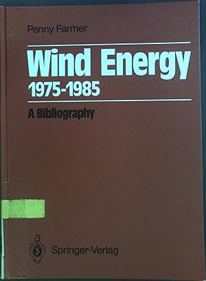 Wind energy 1975 - 1985 : a bibliography