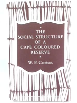 Seller image for The Social Structure of a Cape Coloured Reserve for sale by World of Rare Books