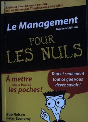 Imagen del vendedor de Le management Poche Pour les nuls, nouvelle dition. a la venta por books4less (Versandantiquariat Petra Gros GmbH & Co. KG)