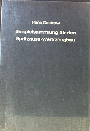 Seller image for Beispielsammlung fr den Spritzguss-Werkzeugbau; for sale by books4less (Versandantiquariat Petra Gros GmbH & Co. KG)