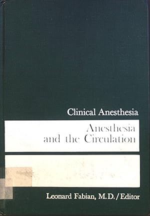 Bild des Verkufers fr Anesthesia and the Circulation 3/1964 Clinical Anesthesia zum Verkauf von books4less (Versandantiquariat Petra Gros GmbH & Co. KG)