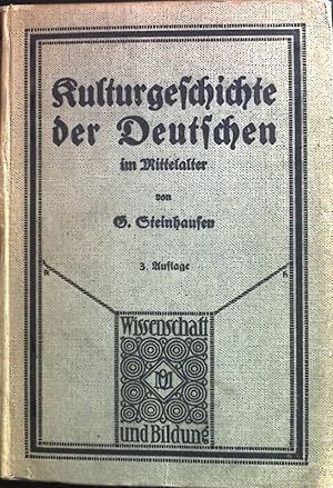 Bild des Verkäufers für Kulturgeschichte der Deutschen im Mittelalter. Wissenschaft und Bildung, 88 zum Verkauf von books4less (Versandantiquariat Petra Gros GmbH & Co. KG)