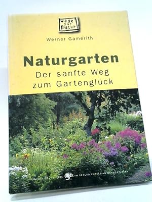 Bild des Verkufers fr Naturgarten zum Verkauf von World of Rare Books