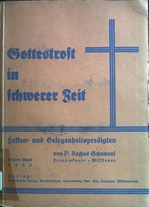 Bild des Verkufers fr Gottestrost in schwerer Zeit: Fasten- und Gelegenheitspredigten; dritter Band. zum Verkauf von books4less (Versandantiquariat Petra Gros GmbH & Co. KG)