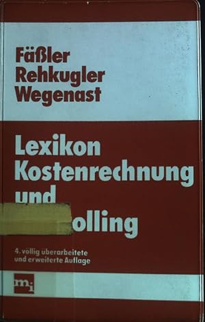 Bild des Verkufers fr Lexikon Kostenrechnung und Controlling. zum Verkauf von books4less (Versandantiquariat Petra Gros GmbH & Co. KG)