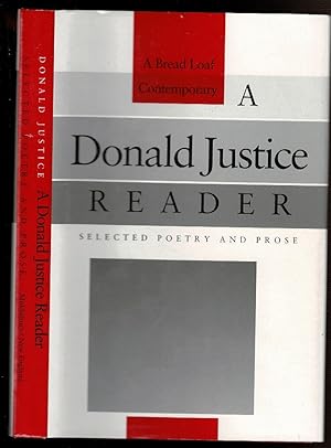 Imagen del vendedor de A DONALD JUSTICE READER Selected Poetry and Prose. a la venta por Circle City Books