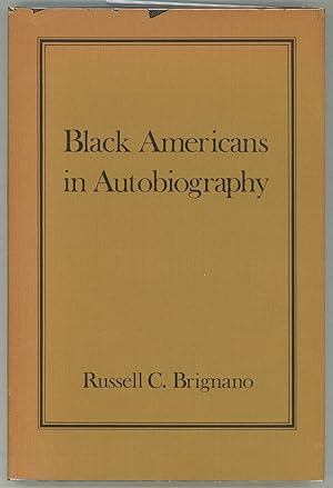 Black Americans in Autobiography; An Annotated Bibliography of Autobiographies and Autobiographic...