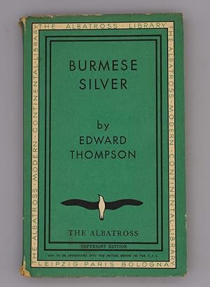 Burmese Silver; The Albatross modern continental library volume 341;
