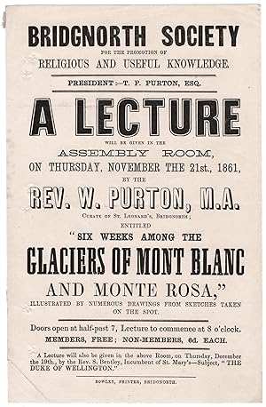 A handbill for a lecture to the Bridgnorth Society, entitled "Six Weeks among the Glaciers of Mon...