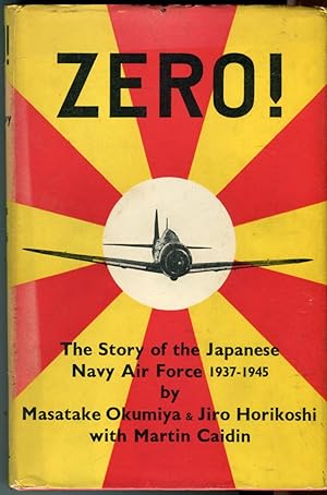 Zero! The Story of the Japanese Navy Air Force 1937-1945