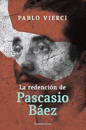 Imagen del vendedor de La Redencin De Pascasio Bez a la venta por Guido Soroka Bookseller