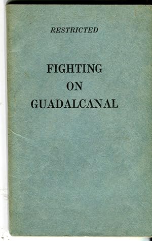 Fighting on Guadalcanal (Restricted)