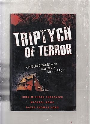 Bild des Verkufers fr Triptych Of Terror: Chilling Tales by the Masters of Gay Horror zum Verkauf von Old Book Shop of Bordentown (ABAA, ILAB)