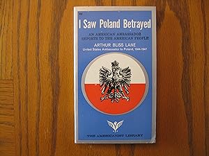 Immagine del venditore per I Saw Poland Betrayed - An American Ambassador Reports to the American People venduto da Clarkean Books