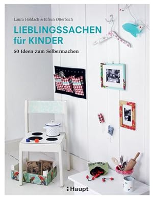 Imagen del vendedor de Lieblingssachen fr Kinder a la venta por Versandbuchhandlung Kisch & Co.