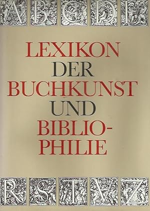 Bild des Verkäufers für Lexikon der Buchkunst und Bibliophilie zum Verkauf von bücher-stapel