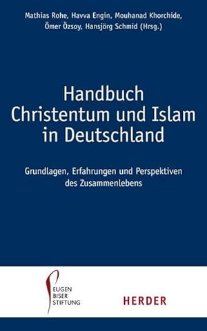 Immagine del venditore per Handbuch Christentum und Islam in Deutschland venduto da Versandbuchhandlung Kisch & Co.