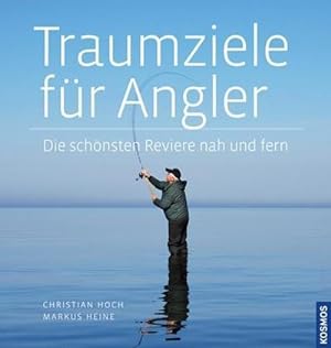 Seller image for Traumziele fr Angler for sale by Versandbuchhandlung Kisch & Co.