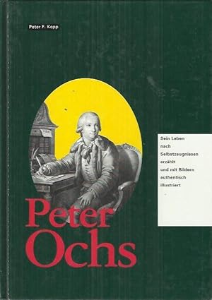 Seller image for Peter Ochs: sein Leben nach Selbstzeugnissen for sale by bcher-stapel