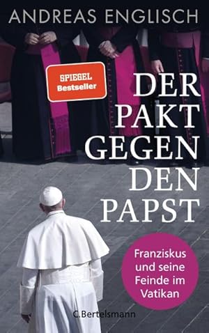 Bild des Verkufers fr Der Pakt gegen den Papst zum Verkauf von Versandbuchhandlung Kisch & Co.