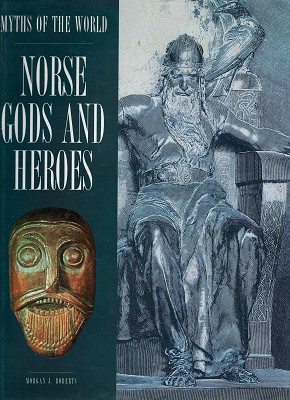 Seller image for Myths Of The World Norse Gods And Heroes for sale by Marlowes Books and Music