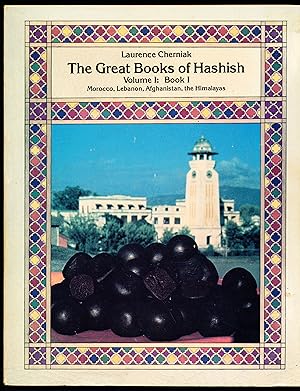 Bild des Verkufers fr THE GREAT BOOKS OF HASHISH. Volume I: Book I. Morocco, Lebanon, Afghanistan, the Himalayas zum Verkauf von Alkahest Books