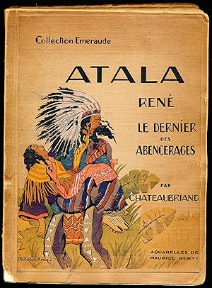 ATALA. RENE. LE DERNIER DES ABENCERAGES.