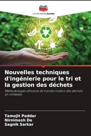 Image du vendeur pour Nouvelles techniques d'ingnierie pour le tri et la gestion des dchets : Mthodologies efficaces de transformation des dchets en richesses mis en vente par AHA-BUCH GmbH