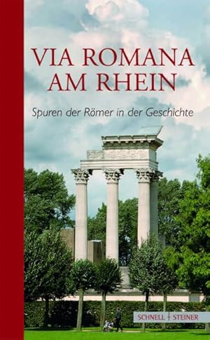 Image du vendeur pour Via Romana am Rhein mis en vente par Versandbuchhandlung Kisch & Co.