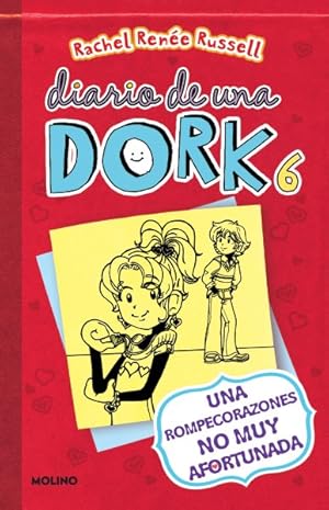 Seller image for Diario De Una Dork 6/ Dork Diaries 6 : Una Rompecorazones No Muy Afortunada/ Tales from a Not-so-happy Heartbreaker -Language: spanish for sale by GreatBookPrices