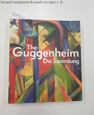 Bild des Verkufers fr The Guggenheim : Die Sammlung : zum Verkauf von Versand-Antiquariat Konrad von Agris e.K.
