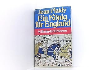 Ein König für England. Wilhelm der Eroberer