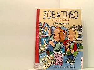 Bild des Verkufers fr ZOE & THEO in der Bibliothek (D-Bulgarisch) zum Verkauf von Book Broker