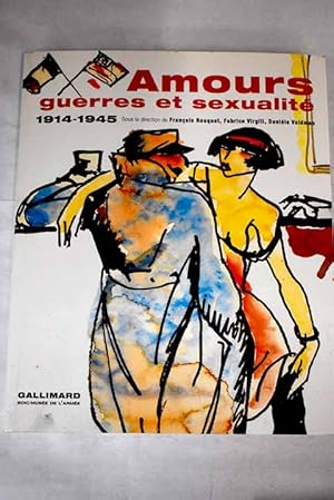 Bild des Verkufers fr Amours, guerres et sexualit 1914-1945 zum Verkauf von Alcan Libros