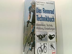 Bild des Verkufers fr Das Rennrad-Technikbuch: Materialien - Technik - Wartung - Einstellungen zum Verkauf von Book Broker