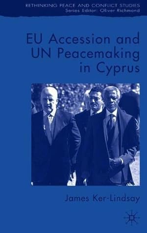 Bild des Verkufers fr Eu Accession and Un Peacemaking in Cyprus zum Verkauf von moluna