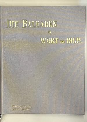 Imagen del vendedor de Die Balearen in Wort und Bild. 2 Bnde (Reprint). a la venta por Der Buchfreund