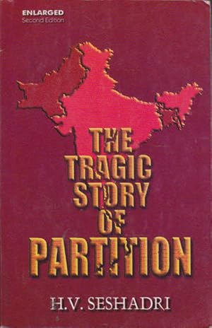 Imagen del vendedor de The Tragic Story Of Partition: Second Edition a la venta por Goulds Book Arcade, Sydney