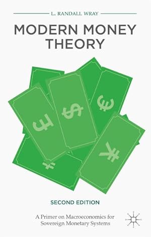 Seller image for Modern Money Theory : A Primer on Macroeconomics for Sovereign Monetary Systems for sale by AHA-BUCH GmbH